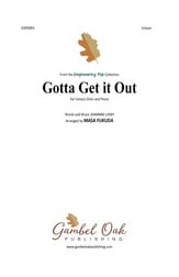 Gotta Get it Out Unison choral sheet music cover